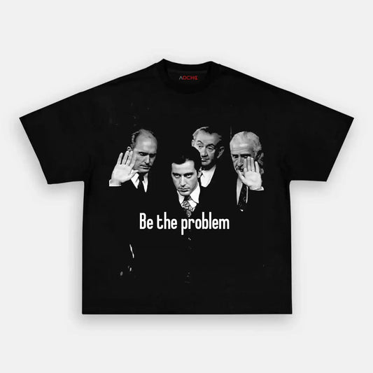 Godfather be the problem WEAR