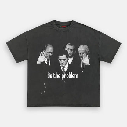 Godfather be the problem WEAR