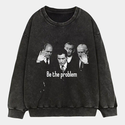 Godfather be the problem WEAR