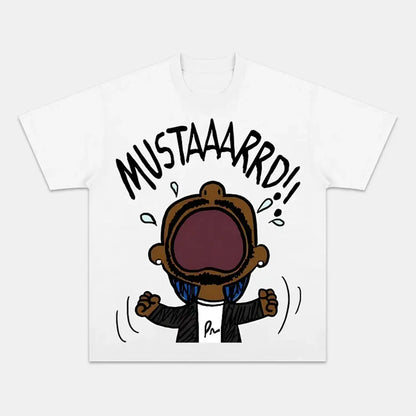 MUSTAAARRD TEE