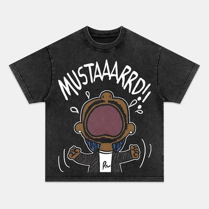 MUSTAAARRD TEE